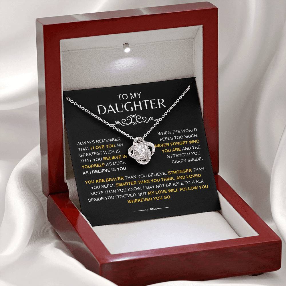 To My Daughter - BRAVER, STRONGER, SMARTER -  Love Knot Necklace