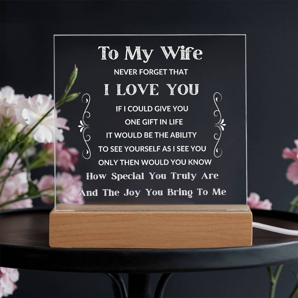To My Wife - If I Could Give You One Gift - LED Square Acrylic