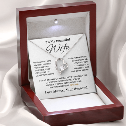 Special Gift For Wife “The Day I Met You My Life Changed” Forever Love Necklace