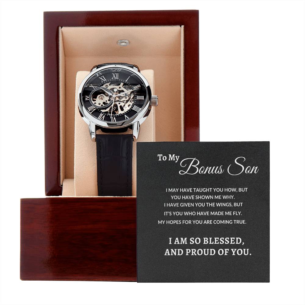 To My Bonus Son - You Have Shown Me Why |  Men's Openwork Watch