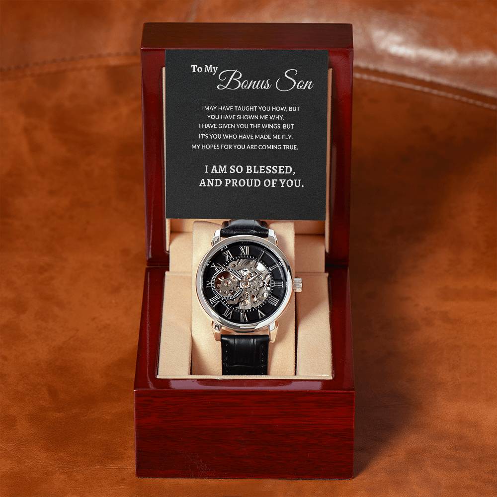 To My Bonus Son - You Have Shown Me Why |  Men's Openwork Watch